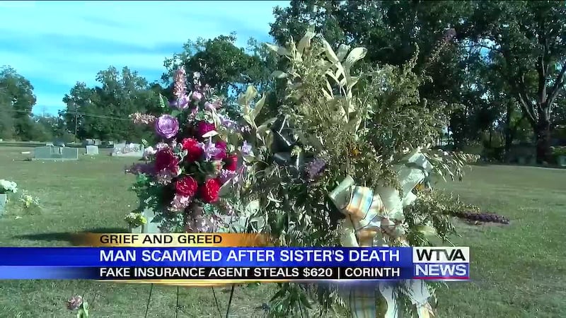A man says he was scammed by someone shortly after the death of his sister.